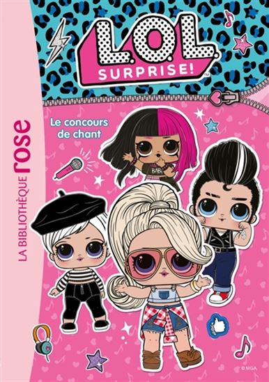 LOL Surprise T3 Le Concours de chant BIBLIO ROSE 9782017120797