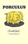 LOBEL, Arnold : Porculus ÉCOLE DES LOISIRS 9782211072977