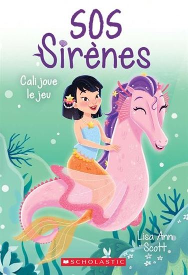 SCOTT, L A T3 Cali joue le jeu SOS Sirènes SCHOLASTIC 9781443181570