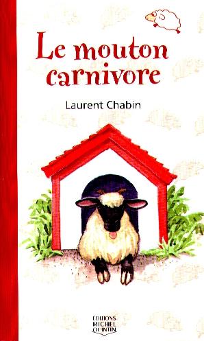 CHABIN, Laurent : T1 Le mouton carnivore, Saute-Mouton 9782894351178