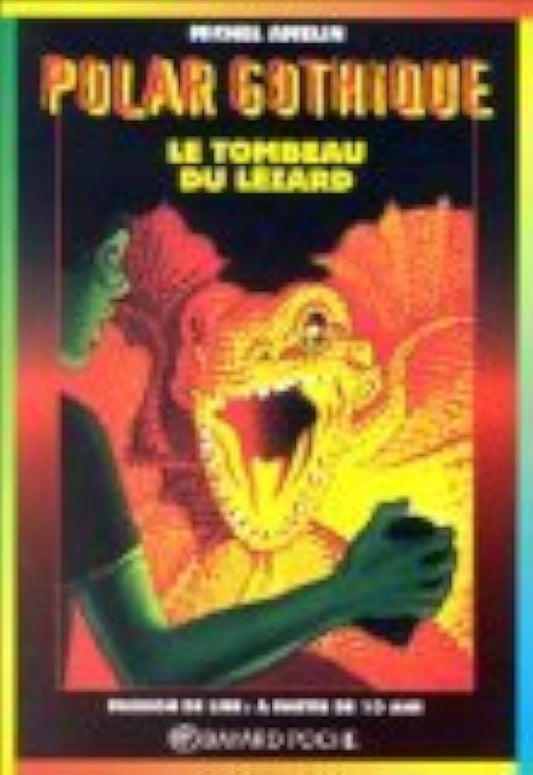 AMELIN, Michel : Polar gothique T413 Le tombeau du lézard BAYARD 9782227738539