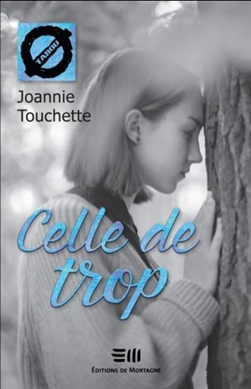 TOUCHETTE, Joannie TABOU T52 Celle de trop MORTAGNE 9782897921606