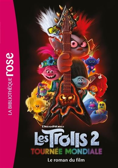 Les trolls 2, La tournée mondiale BIBLI ROSE 9782017120735