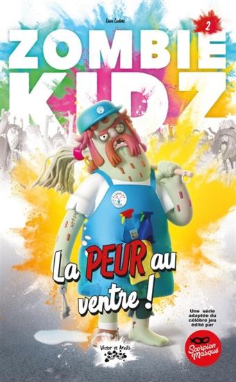LECLERC, Léon T2 La peur au ventre Zombie Kidz SCORPION MASQUÉ 9782924934500