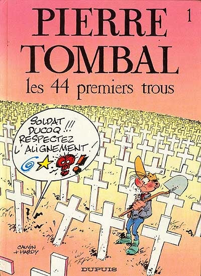 CAUVIN HARDY : Pierre Tombal T1 Les 44 premiers trous DUPUIS 9782800113234