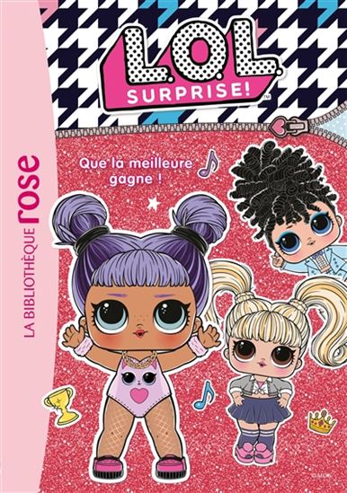 LOL Surprise T5 Que la meilleure gagne ! BIBLIO ROSE 9782017873181