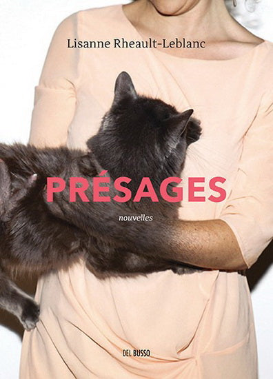 RHEAULT-LEBLANC, Lisianne : Présages DEL BUSSO 9782925079064