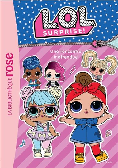 LOL Surprise T6 Une rencontre inattendue BIBLIO ROSE 9782017873389