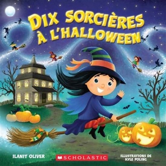 OLIVER POLING : Dix sorcières à l'Halloween SCHOLASTIC 9781443185806