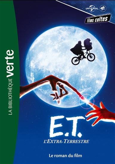 E.T. L'Extra-Terrestre - Le roman du film Biblio verte 9782017873341