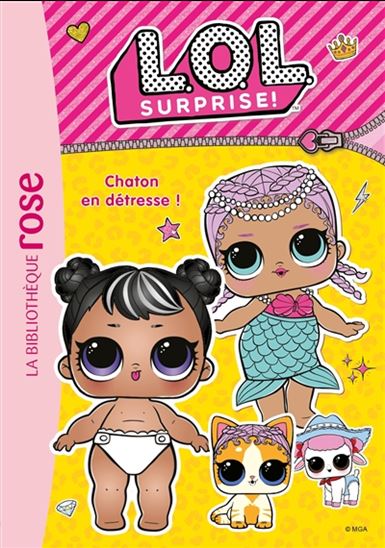 LOL Surprise T8 Chaton en détresse ! BIBLIO ROSE 9782016288474