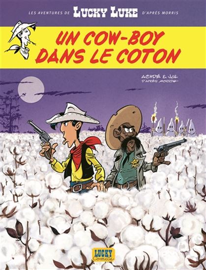 Lucky Luke T9 Un cow-boy dans le coton LUCKY COMICS 9782884714655