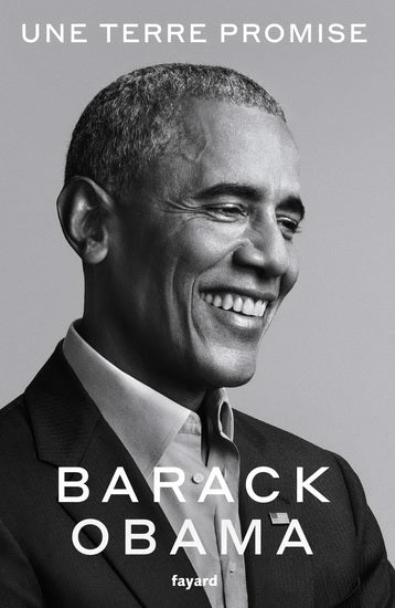 OBAMA, Barack, Une terre promise FAYARD 9782213706122