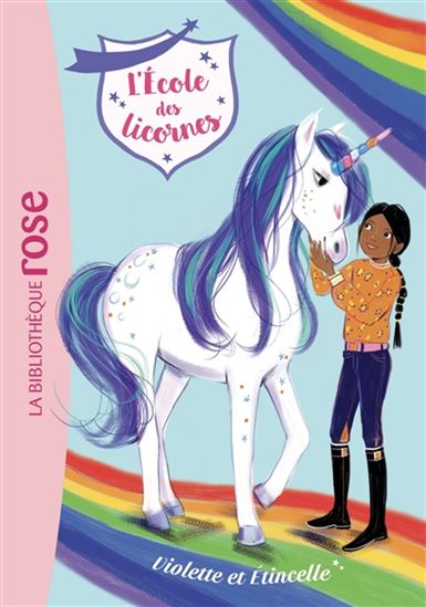 T11 Violette et Etincelle L'école des licornes Biblio rose 9782017120766