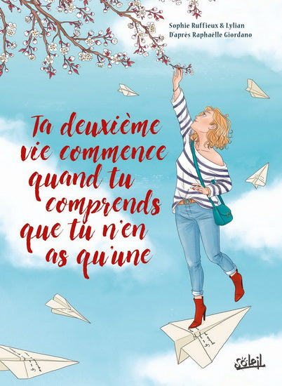 GIORDANO : Ta deuxième vie commence quand tu comprends que tu n'en as qu'une SOLEIL 9782302083189
