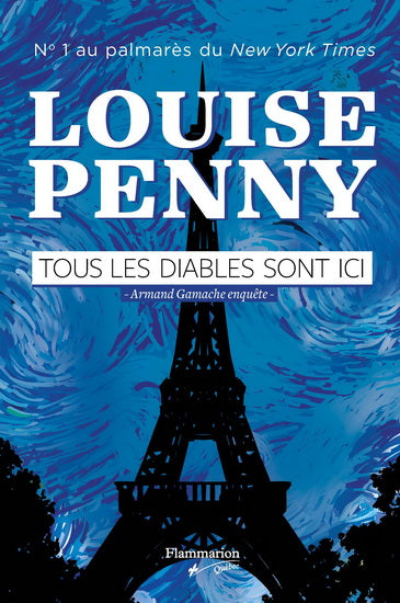 PENNY, Louise : Tous les diables sont ici FLAMMARION 9782890778856