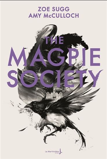 McCULLOCH SUGG : The Magpie society T1 MARTINIÈRE 9782732495354
