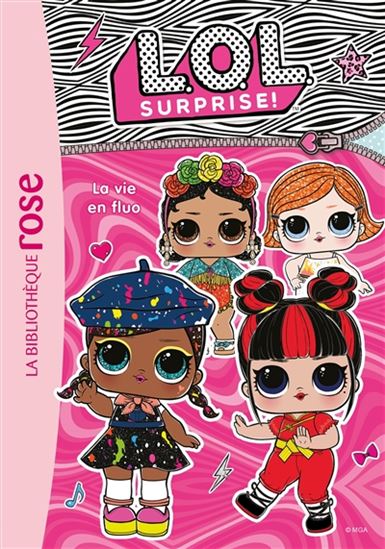 LOL Surprise T9 La Vie en fluo BIBLIO ROSE 9782016288405
