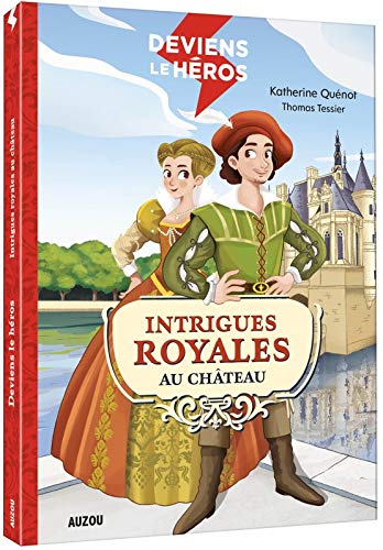 QUÉNOT TESSIER : Intrigues royales au château AUZOU 9782733879450