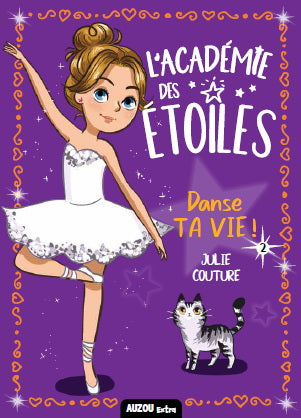 COUTURE, Julie : L'académie des étoiles T2 Danse ta vie ! AUZOU 9782898240737