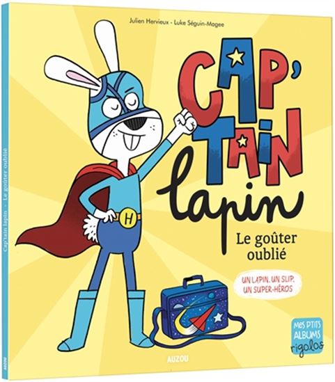 HERVIEUX MAGEE : Cap'tain lapin : le goûter oublié AUZOU 9782733877548