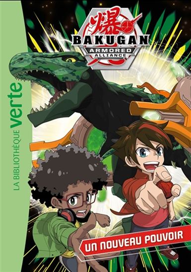 Bakugan T2 Un nouveau pouvoir BIBLIO VERTE 9782017132431