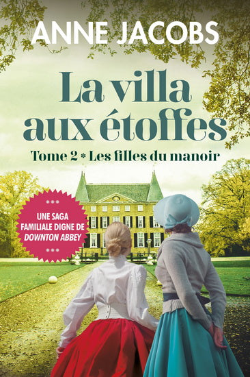 JACOBS, Anne : La villa aux étoffes T2 Les filles du manoir SAINT JEAN 9782898270192