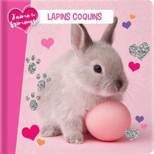 Lapins coquins J'aime ta frimousse CRACKBOOM 9782898023019