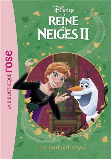 La Reine des neiges II : Le Portrait royal BIBLI ROSE 9782017130949