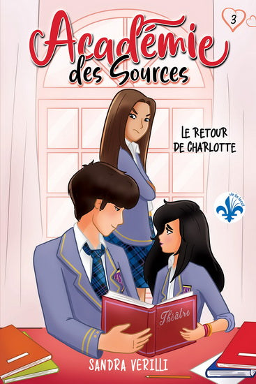 VERILLI, Sandra : Académie des Sources T3 Le Retour de Charlotte BOOMERANG 9782897095055