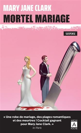 CLARK, Mary Jane : Mortel mariage ARCHI POCHE 9782377354719
