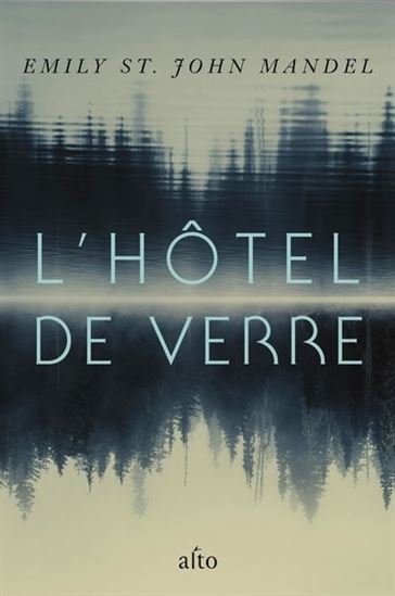 MANDEL : L'hôtel de verre ALTO 9782896945122