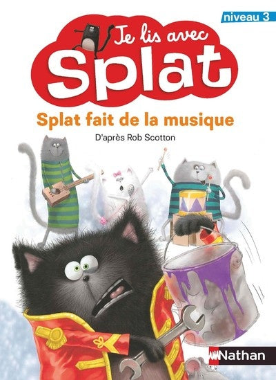 SCOTTON, R T10 Je lis avec Splat: fait de la musique Niveau 3 NATHAN 9782092596197