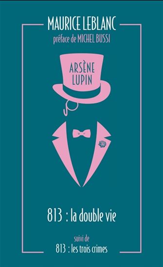LEBLANC, Maurice : La Double vie d'Arsène Lupin ARCHI POCHE 9782377359523