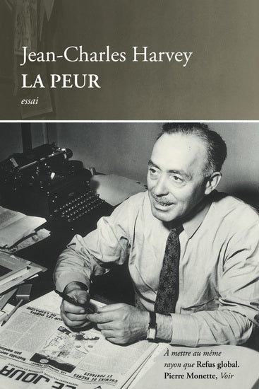 HARVEY, Jean-Charles : La peur BORÉAL 9782764600405