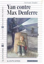 TRUDEL, Sylvain,  PR93 Yan contre Max Denferre 9782890214002