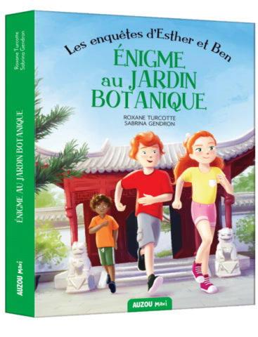 TURCOTTE GENDRON Énigme au jardin botanique, Esther et Ben AUZOU 9782898241390
