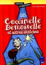 SAUSSARD, Brigitte : Coccinelle, demoiselle et autres sketches RETZ 9782725620022