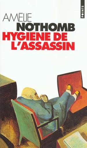 NOTHOMB, Amélie : Hygiène de l'assassin SEUIL 9782020254625