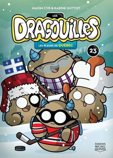 CYR GOTTOT Dragouilles T23 Les Bleues de Québec 9782897625412