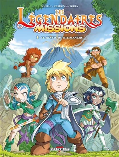 SOBRAL T1 Réveil du Kilimanchu Les Légendaires Missions DELCOURT 9782413039549
