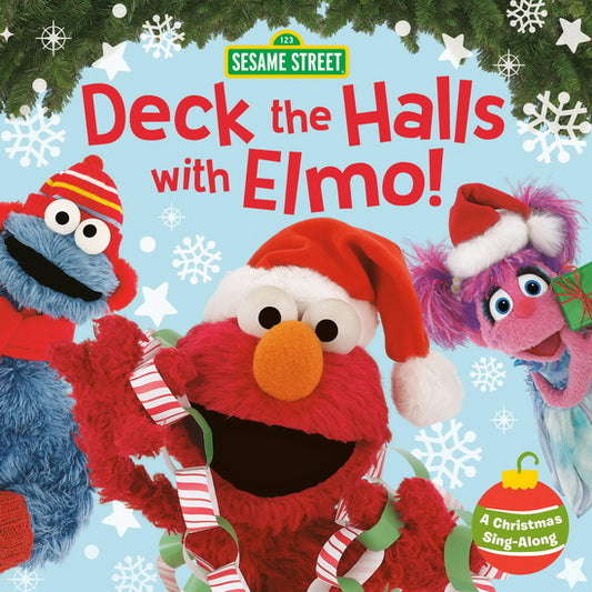 FRY, Sonali: Sesame Street,  Deck the Halls with Elmo! RANDOM HOUSE 9780593378137