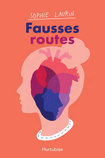 LAURIN, Sophie : Fausses routes, HURTUBISE 9782897816704