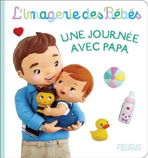 Fleurus: Une journée avec Papa: L'imagerie des bébés 9782215165385