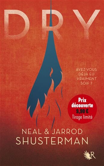 SHUSTERMAN, Neal et Jarrod : Dry, ROBERT LAFFONT 9782221251980