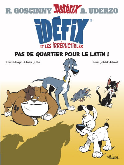 GOSCINNY UDERZO: Astérix: Idéfix et les irréductibles T1 Pas de quartier pour le latin! ALBERT RENÉ 9782864975960