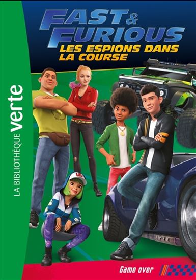 Fast and Furious T5 Les espions dans la course BIBLIO VERTE 9782017132066