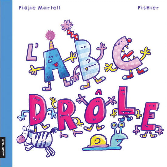 MARTELL PISHIER : L'ABC drôle COURTE ÉCHELLE 9782897744021