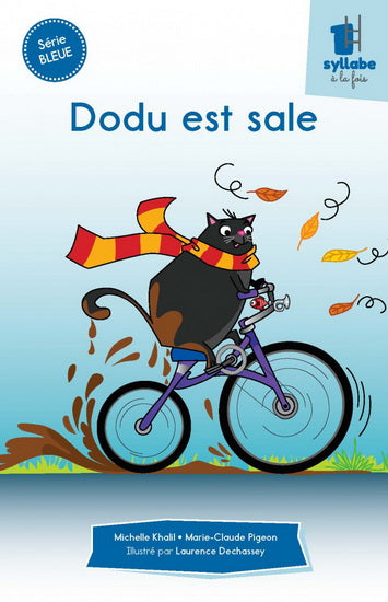 1 syllabe à la fois : Dodu est sale, Série Bleue ÉDITION MD 9782891449564