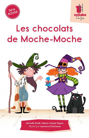 1 syllabe à la fois : Les chocolats de Moche-Moche, Série Rouge ÉDITION MD 9782891449656